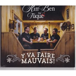 Kin Ben Ta Tuque (Y va faire mauvais)