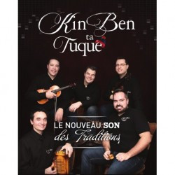 Kin Ben Ta Tuque (Le nouveau son des traditions)